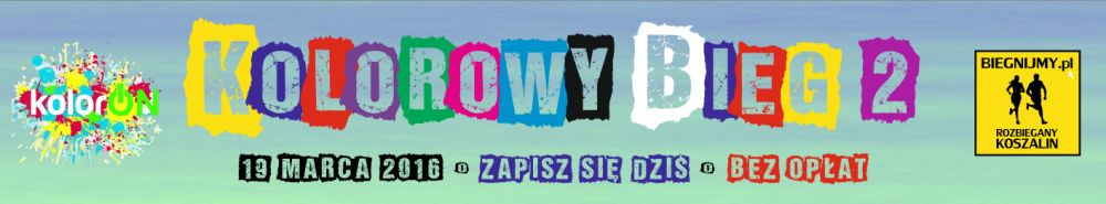 Kolor ON oraz Rozbiegany Koszalin zaprasza na Kolorowy Bieg